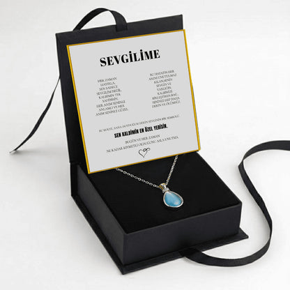 "Sevgilime" Deniz Mavisi Doğal Taşlı Damla Kolye Anlamlı Not ve Kutulu