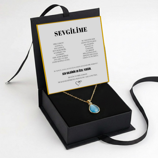 "Sevgilime" Deniz Mavisi Doğal Taşlı Damla Kolye Anlamlı Not ve Kutulu